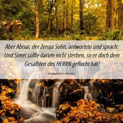 Picture 06 - 2 Samuel 19:21 LUTH1912 - Aber Abisai, der Zeruja Sohn, antwortete und - Bible Verse Picture