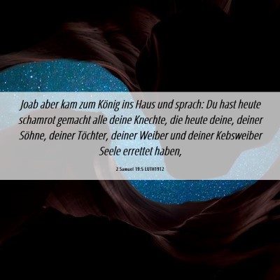 Picture 06 - 2 Samuel 19:5 LUTH1912 - Joab aber kam zum König ins Haus und sprach: Du - Bible Verse Picture