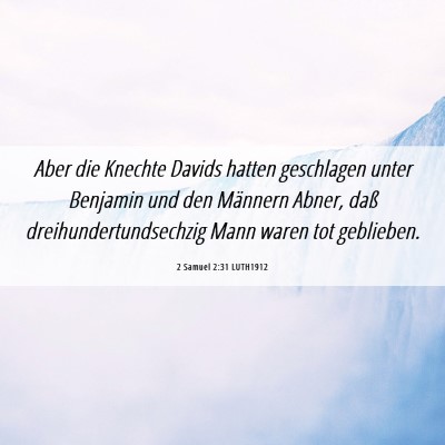 Picture 06 - 2 Samuel 2:31 LUTH1912 - Aber die Knechte Davids hatten geschlagen unter - Bible Verse Picture
