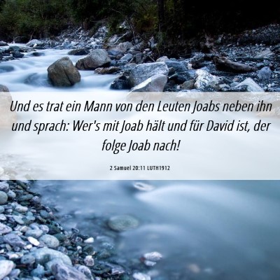 Picture 06 - 2 Samuel 20:11 LUTH1912 - Und es trat ein Mann von den Leuten Joabs neben - Bible Verse Picture