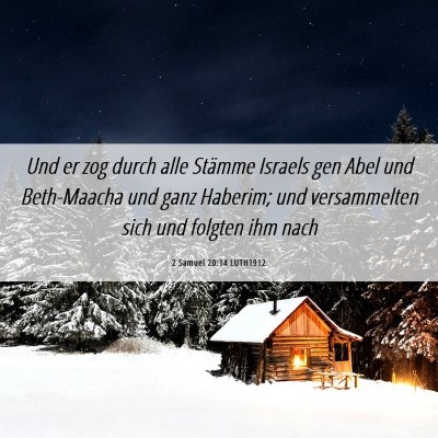 Picture 06 - 2 Samuel 20:14 LUTH1912 - Und er zog durch alle Stämme Israels gen Abel - Bible Verse Picture
