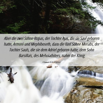 Picture 06 - 2 Samuel 21:8 LUTH1912 - Aber die zwei Söhne Rizpas, der Tochter Ajas, - Bible Verse Picture