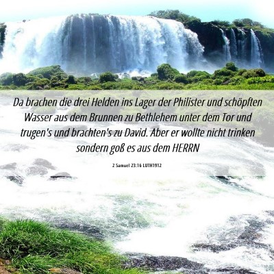 Picture 06 - 2 Samuel 23:16 LUTH1912 - Da brachen die drei Helden ins Lager der - Bible Verse Picture