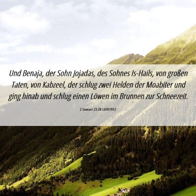 Picture 06 - 2 Samuel 23:20 LUTH1912 - Und Benaja, der Sohn Jojadas, des Sohnes - Bible Verse Picture