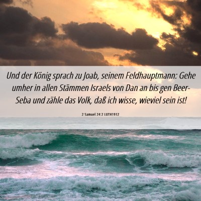 Picture 06 - 2 Samuel 24:2 LUTH1912 - Und der König sprach zu Joab, seinem - Bible Verse Picture