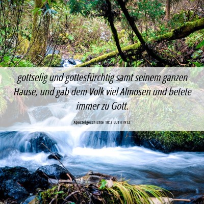 Picture 06 - Apostelgeschichte 10:2 LUTH1912 - gottselig und gottesfürchtig samt seinem ganzen - Bible Verse Picture