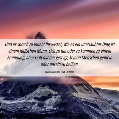 Picture 06 - Apostelgeschichte 10:28 LUTH1912 - Und er sprach zu ihnen: Ihr wisset, wie es ein - Bible Verse Picture