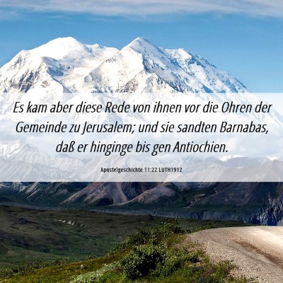 Picture 06 - Apostelgeschichte 11:22 LUTH1912 - Es kam aber diese Rede von ihnen vor die Ohren - Bible Verse Picture