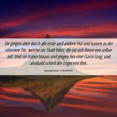 Picture 06 - Apostelgeschichte 12:10 LUTH1912 - Sie gingen aber durch die erste und andere Hut - Bible Verse Picture