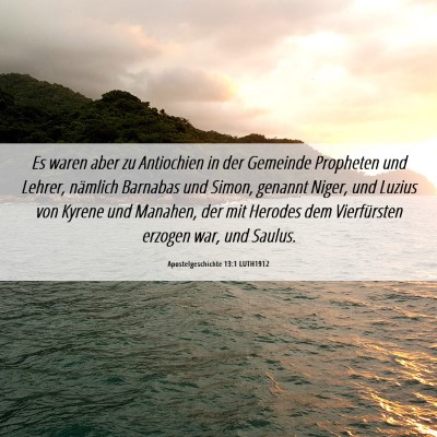 Picture 06 - Apostelgeschichte 13:1 LUTH1912 - Es waren aber zu Antiochien in der Gemeinde - Bible Verse Picture