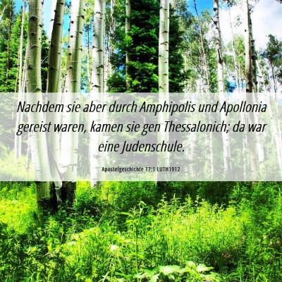 Picture 06 - Apostelgeschichte 17:1 LUTH1912 - Nachdem sie aber durch Amphipolis und Apollonia - Bible Verse Picture
