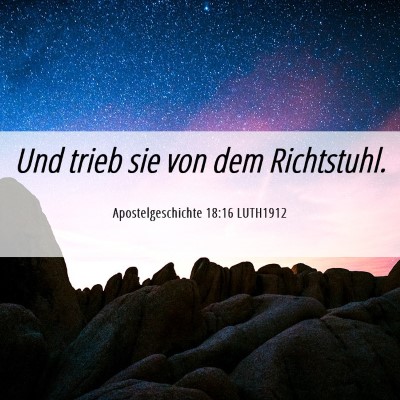 Picture 06 - Apostelgeschichte 18:16 LUTH1912 - Und trieb sie von dem - Bible Verse Picture