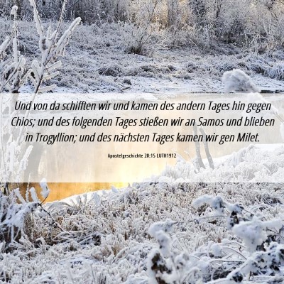 Picture 06 - Apostelgeschichte 20:15 LUTH1912 - Und von da schifften wir und kamen des andern - Bible Verse Picture