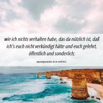 Picture 06 - Apostelgeschichte 20:20 LUTH1912 - wie ich nichts verhalten habe, das da nützlich - Bible Verse Picture
