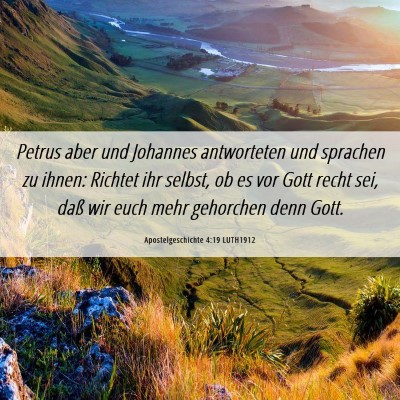 Picture 06 - Apostelgeschichte 4:19 LUTH1912 - Petrus aber und Johannes antworteten und sprachen - Bible Verse Picture