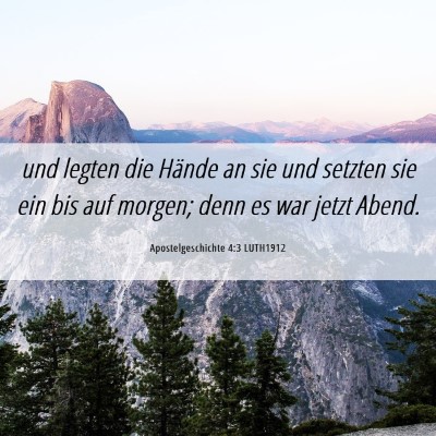Picture 06 - Apostelgeschichte 4:3 LUTH1912 - und legten die Hände an sie und setzten sie ein - Bible Verse Picture