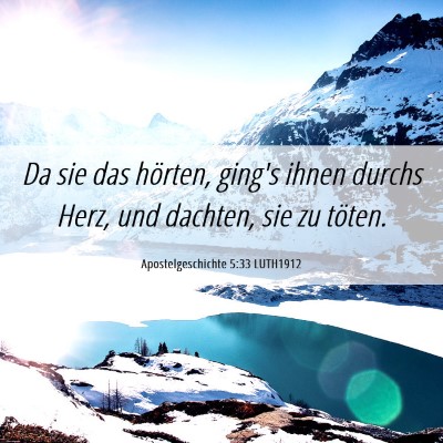 Picture 06 - Apostelgeschichte 5:33 LUTH1912 - Da sie das hörten, ging's ihnen durchs Herz, und - Bible Verse Picture