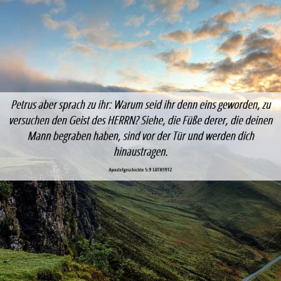 Picture 06 - Apostelgeschichte 5:9 LUTH1912 - Petrus aber sprach zu ihr: Warum seid ihr denn - Bible Verse Picture