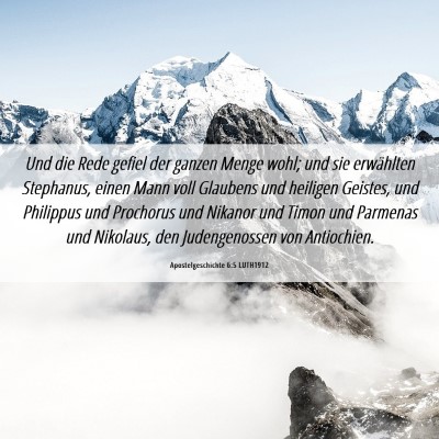 Picture 06 - Apostelgeschichte 6:5 LUTH1912 - Und die Rede gefiel der ganzen Menge wohl; und - Bible Verse Picture