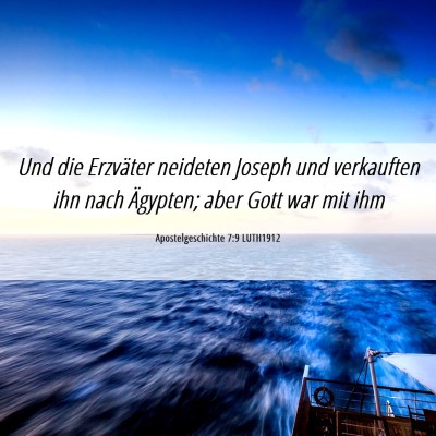 Picture 06 - Apostelgeschichte 7:9 LUTH1912 - Und die Erzväter neideten Joseph und verkauften - Bible Verse Picture