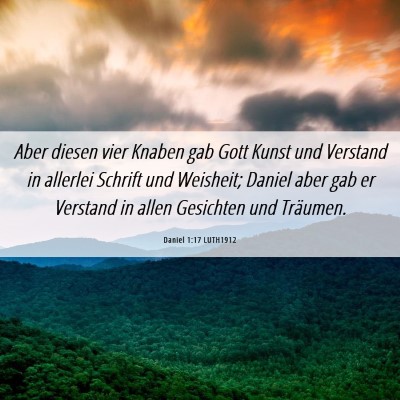 Picture 06 - Daniel 1:17 LUTH1912 - Aber diesen vier Knaben gab Gott Kunst und - Bible Verse Picture
