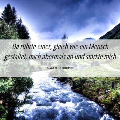 Picture 06 - Daniel 10:18 LUTH1912 - Da rührte einer, gleich wie ein Mensch - Bible Verse Picture