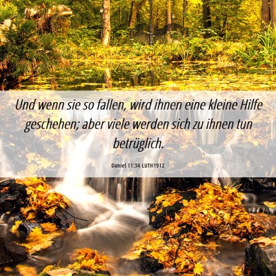 Picture 06 - Daniel 11:34 LUTH1912 - Und wenn sie so fallen, wird ihnen eine kleine - Bible Verse Picture