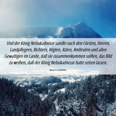 Picture 06 - Daniel 3:2 LUTH1912 - Und der König Nebukadnezar sandte nach den - Bible Verse Picture