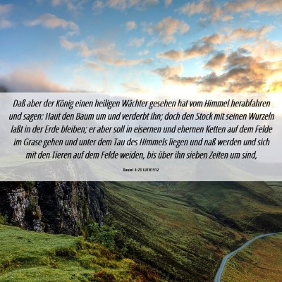 Picture 06 - Daniel 4:23 LUTH1912 - Daß aber der König einen heiligen Wächter - Bible Verse Picture