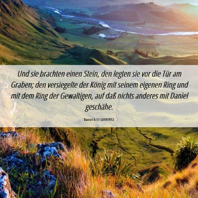 Picture 06 - Daniel 6:17 LUTH1912 - Und sie brachten einen Stein, den legten sie vor - Bible Verse Picture