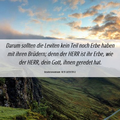 Picture 06 - Deuteronomium 10:9 LUTH1912 - Darum sollten die Leviten kein Teil noch Erbe - Bible Verse Picture
