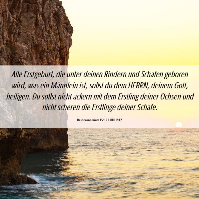 Picture 06 - Deuteronomium 15:19 LUTH1912 - Alle Erstgeburt, die unter deinen Rindern und - Bible Verse Picture