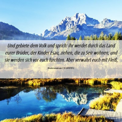 Picture 06 - Deuteronomium 2:4 LUTH1912 - Und gebiete dem Volk und sprich: ihr werdet durch - Bible Verse Picture
