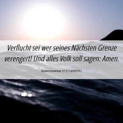 Picture 06 - Deuteronomium 27:17 LUTH1912 - Verflucht sei wer seines Nächsten Grenze - Bible Verse Picture