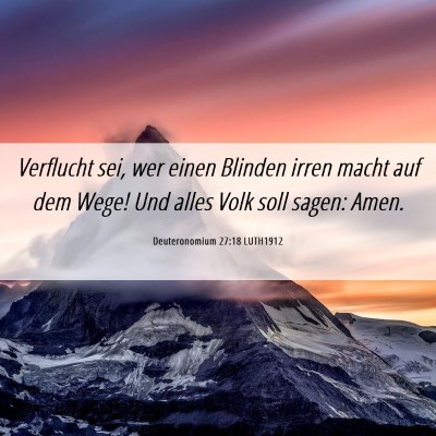 Picture 06 - Deuteronomium 27:18 LUTH1912 - Verflucht sei, wer einen Blinden irren macht auf - Bible Verse Picture