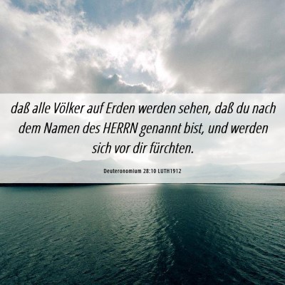 Picture 06 - Deuteronomium 28:10 LUTH1912 - daß alle Völker auf Erden werden sehen, daß du - Bible Verse Picture
