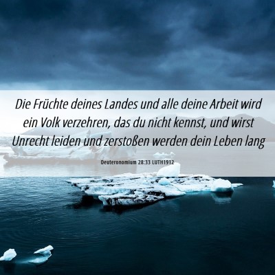 Picture 06 - Deuteronomium 28:33 LUTH1912 - Die Früchte deines Landes und alle deine Arbeit - Bible Verse Picture