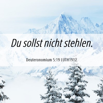 Picture 06 - Deuteronomium 5:19 LUTH1912 - Du sollst nicht - Bible Verse Picture