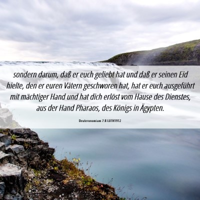 Picture 06 - Deuteronomium 7:8 LUTH1912 - sondern darum, daß er euch geliebt hat und daß - Bible Verse Picture