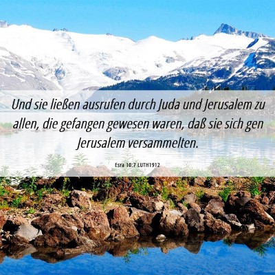 Picture 06 - Esra 10:7 LUTH1912 - Und sie ließen ausrufen durch Juda und Jerusalem - Bible Verse Picture