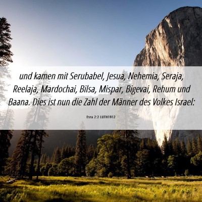 Picture 06 - Esra 2:2 LUTH1912 - und kamen mit Serubabel, Jesua, Nehemia, Seraja, - Bible Verse Picture