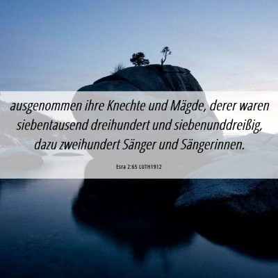 Picture 06 - Esra 2:65 LUTH1912 - ausgenommen ihre Knechte und Mägde, derer waren - Bible Verse Picture