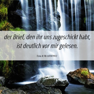 Picture 06 - Esra 4:18 LUTH1912 - der Brief, den ihr uns zugeschickt habt, ist - Bible Verse Picture