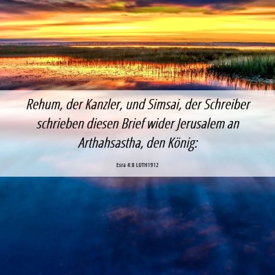 Picture 06 - Esra 4:8 LUTH1912 - Rehum, der Kanzler, und Simsai, der Schreiber - Bible Verse Picture