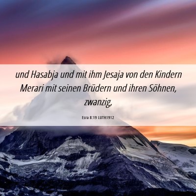 Picture 06 - Esra 8:19 LUTH1912 - und Hasabja und mit ihm Jesaja von den Kindern - Bible Verse Picture