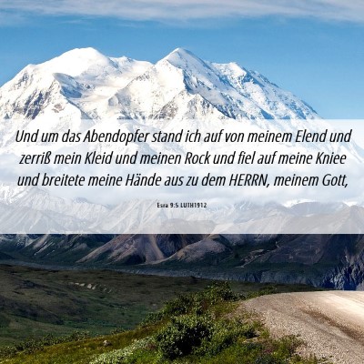 Picture 06 - Esra 9:5 LUTH1912 - Und um das Abendopfer stand ich auf von meinem - Bible Verse Picture