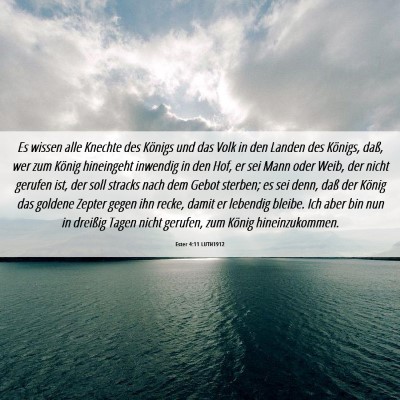 Picture 06 - Ester 4:11 LUTH1912 - Es wissen alle Knechte des Königs und das Volk - Bible Verse Picture