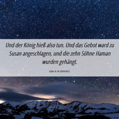 Picture 06 - Ester 9:14 LUTH1912 - Und der König hieß also tun. Und das Gebot ward - Bible Verse Picture