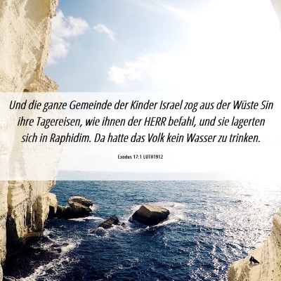 Picture 06 - Exodus 17:1 LUTH1912 - Und die ganze Gemeinde der Kinder Israel zog aus - Bible Verse Picture