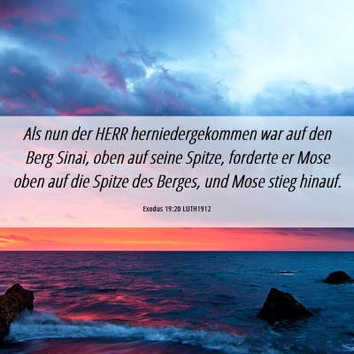 Picture 06 - Exodus 19:20 LUTH1912 - Als nun der HERR herniedergekommen war auf den - Bible Verse Picture